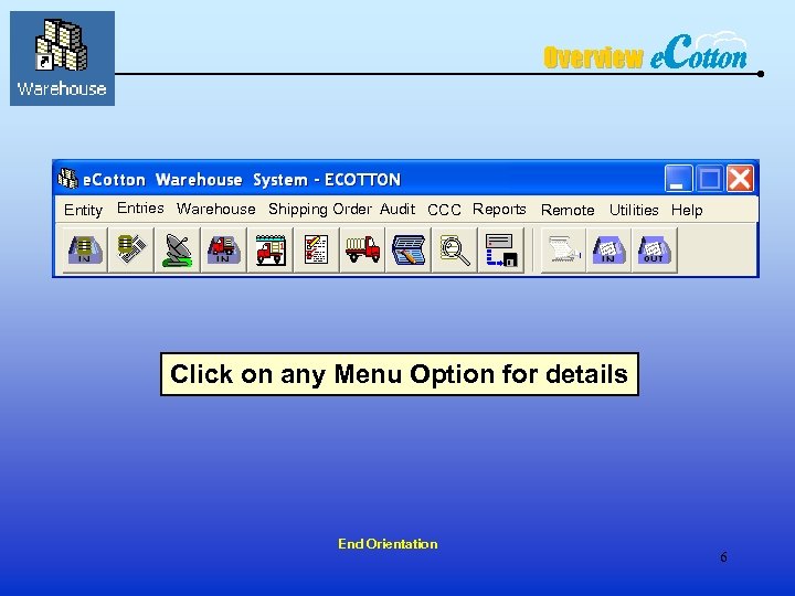 Overview Entity Entries Warehouse Shipping Order Audit CCC Reports Remote Utilities Help Click on