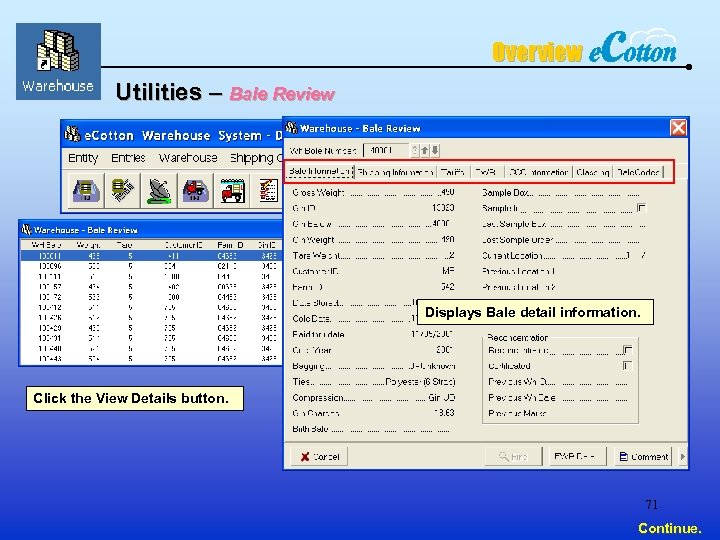 Overview Utilities – Bale Review Displays Bale detail information. Click the View Details button.