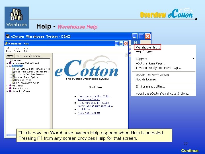 Overview Help - Warehouse Help This is how the Warehouse system Help appears when