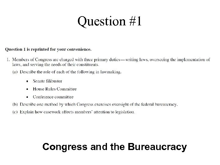 Question #1 Congress and the Bureaucracy 