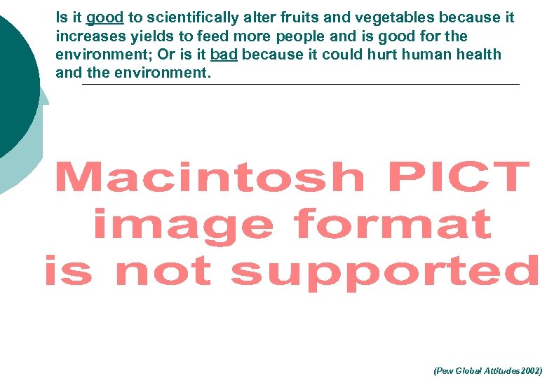 Is it good to scientifically alter fruits and vegetables because it increases yields to