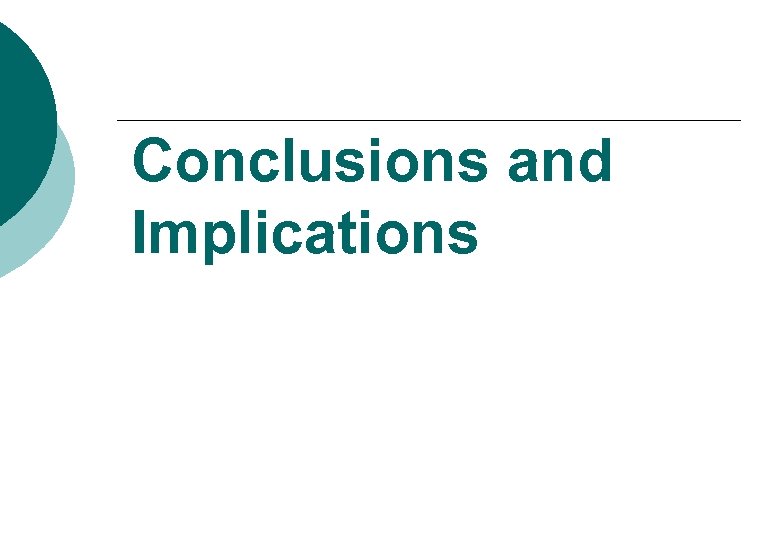 Conclusions and Implications 