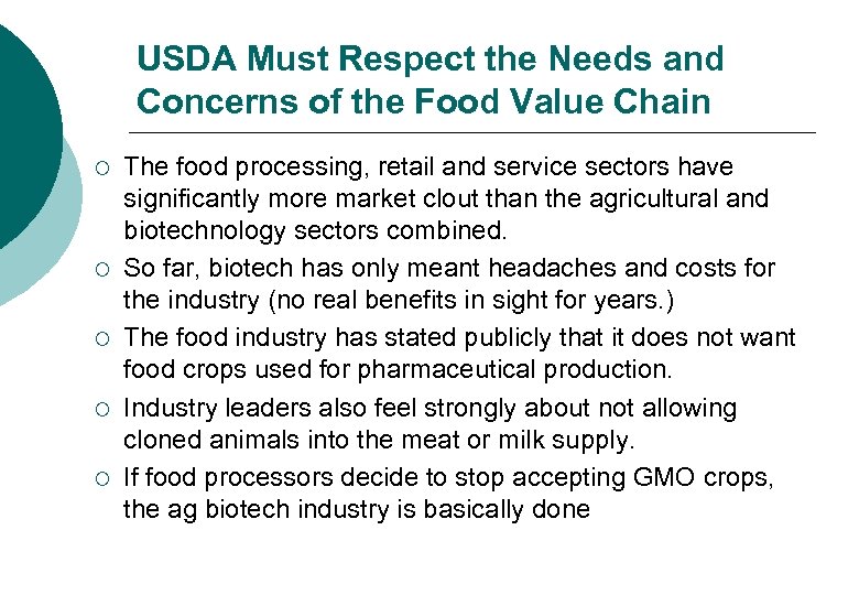 USDA Must Respect the Needs and Concerns of the Food Value Chain ¡ ¡