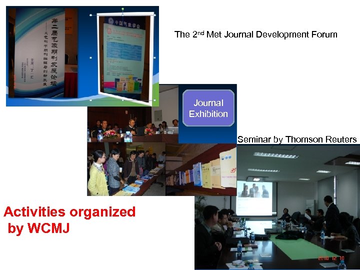 The 2 nd Met Journal Development Forum Journal Exhibition Seminar by Thomson Reuters Activities