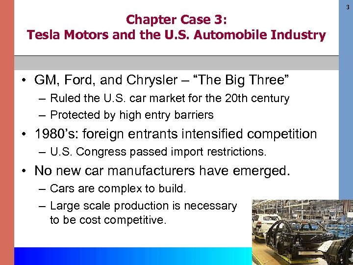 3 Chapter Case 3: Tesla Motors and the U. S. Automobile Industry • GM,