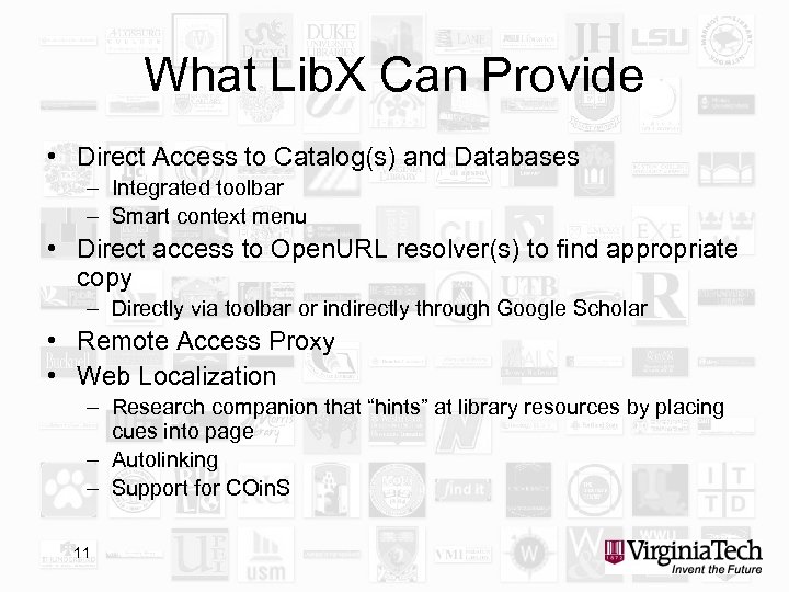 What Lib. X Can Provide • Direct Access to Catalog(s) and Databases – Integrated