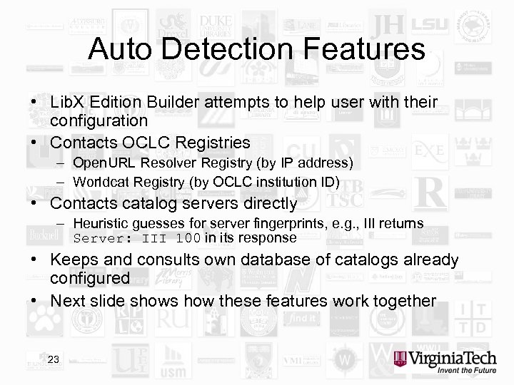 Auto Detection Features • Lib. X Edition Builder attempts to help user with their