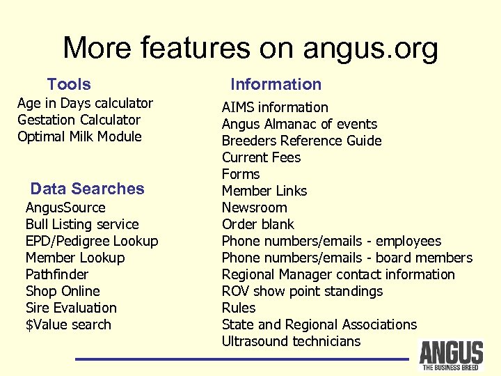 More features on angus. org Tools Age in Days calculator Gestation Calculator Optimal Milk