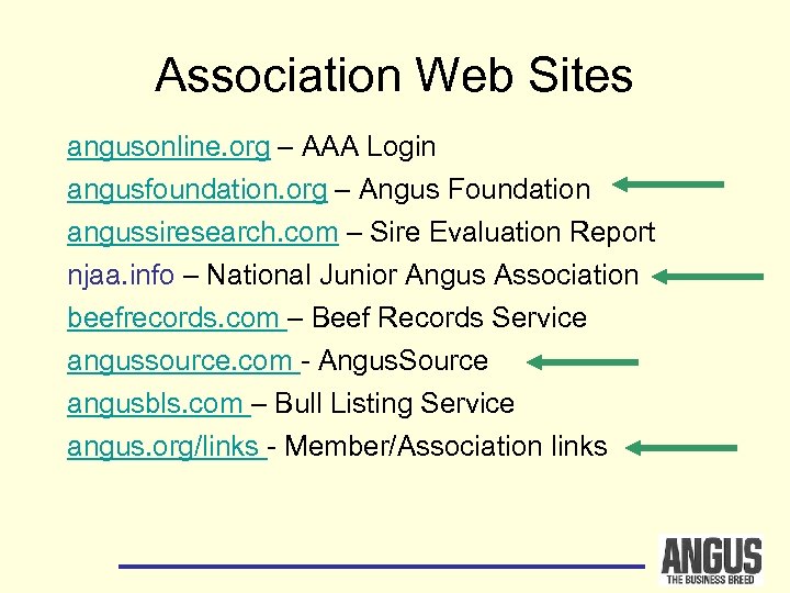 Association Web Sites angusonline. org – AAA Login angusfoundation. org – Angus Foundation angussiresearch.