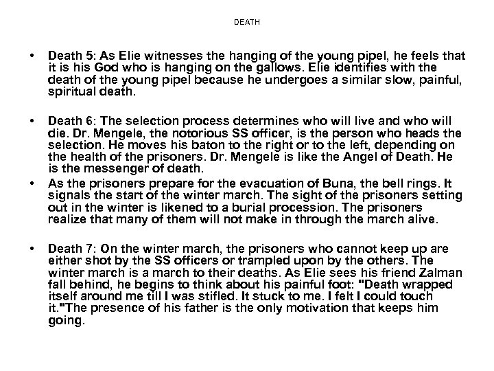 DEATH • Death 5: As Elie witnesses the hanging of the young pipel, he