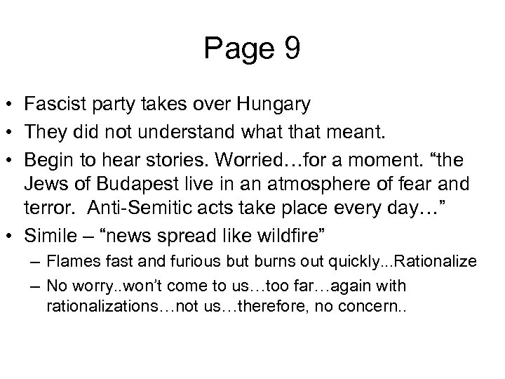 Page 9 • Fascist party takes over Hungary • They did not understand what