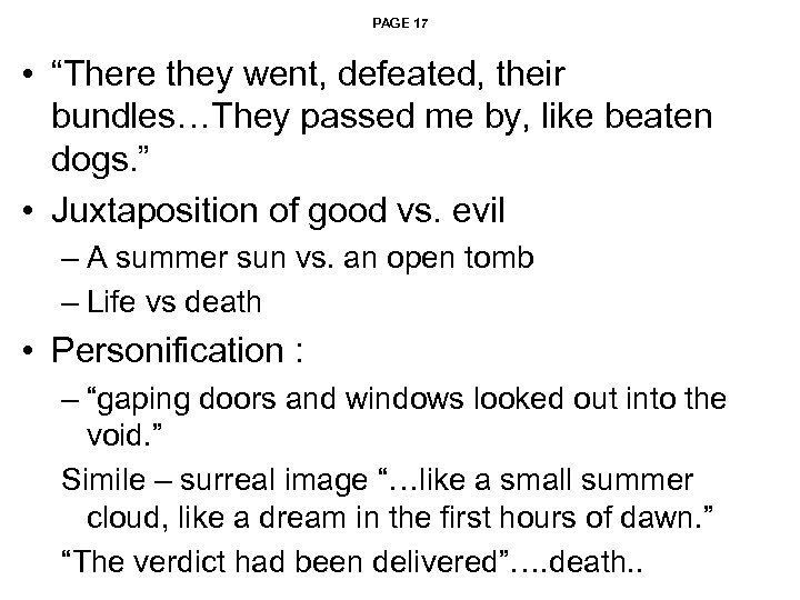 PAGE 17 • “There they went, defeated, their bundles…They passed me by, like beaten