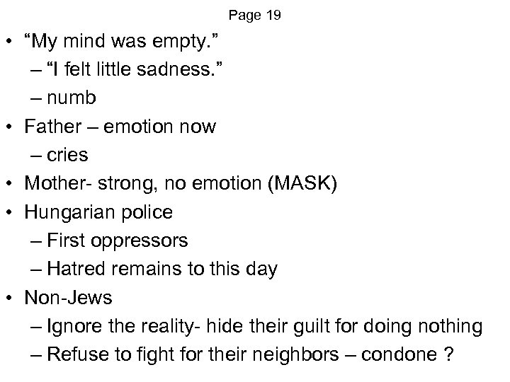 Page 19 • “My mind was empty. ” – “I felt little sadness. ”