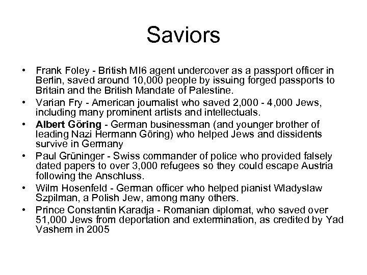 Saviors • Frank Foley - British MI 6 agent undercover as a passport officer