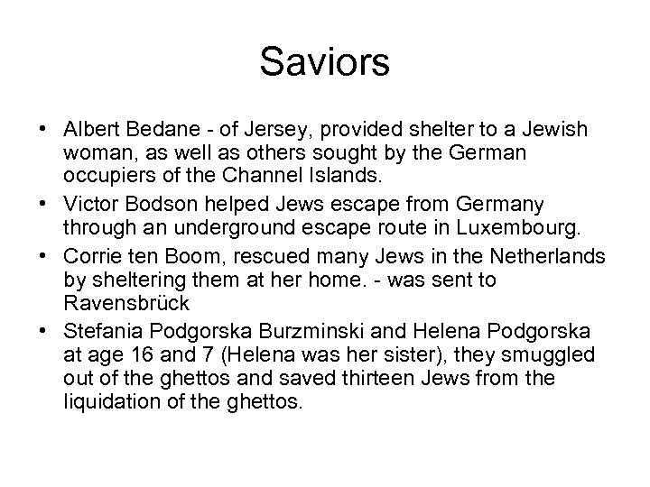 Saviors • Albert Bedane - of Jersey, provided shelter to a Jewish woman, as