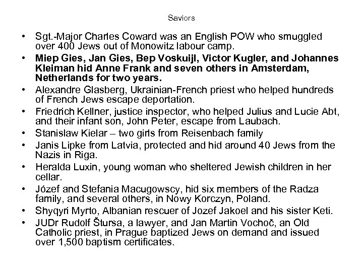 Saviors • Sgt. -Major Charles Coward was an English POW who smuggled over 400