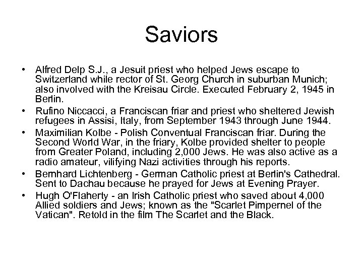 Saviors • Alfred Delp S. J. , a Jesuit priest who helped Jews escape