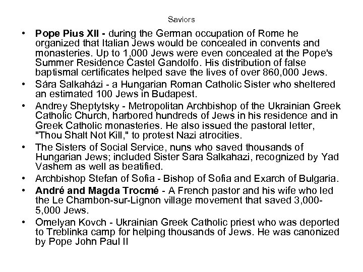 Saviors • Pope Pius XII - during the German occupation of Rome he organized