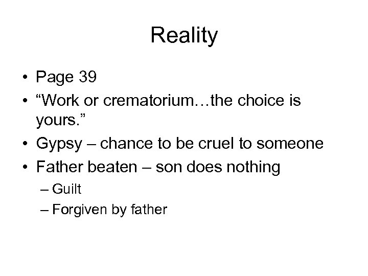 Reality • Page 39 • “Work or crematorium…the choice is yours. ” • Gypsy