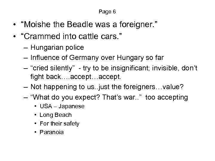 Page 6 • “Moishe the Beadle was a foreigner. ” • “Crammed into cattle