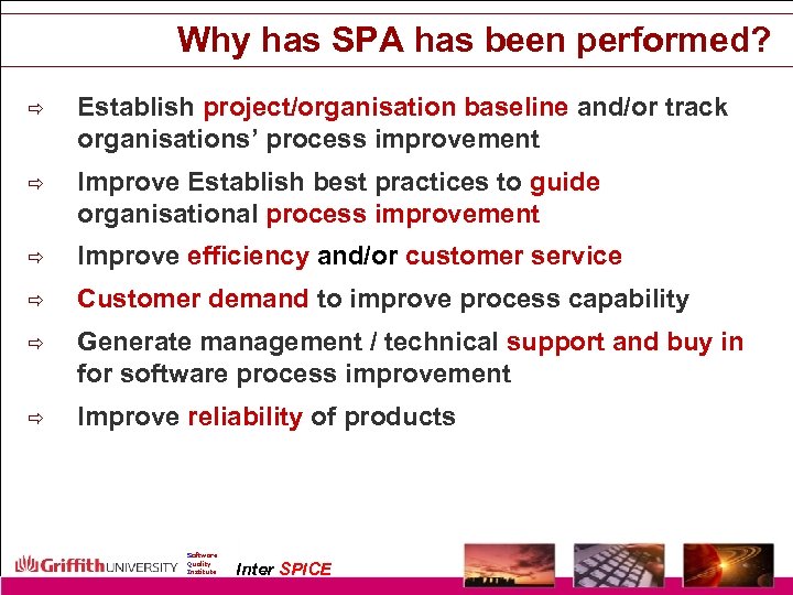 Why has SPA has been performed? ð Establish project/organisation baseline and/or track organisations’ process