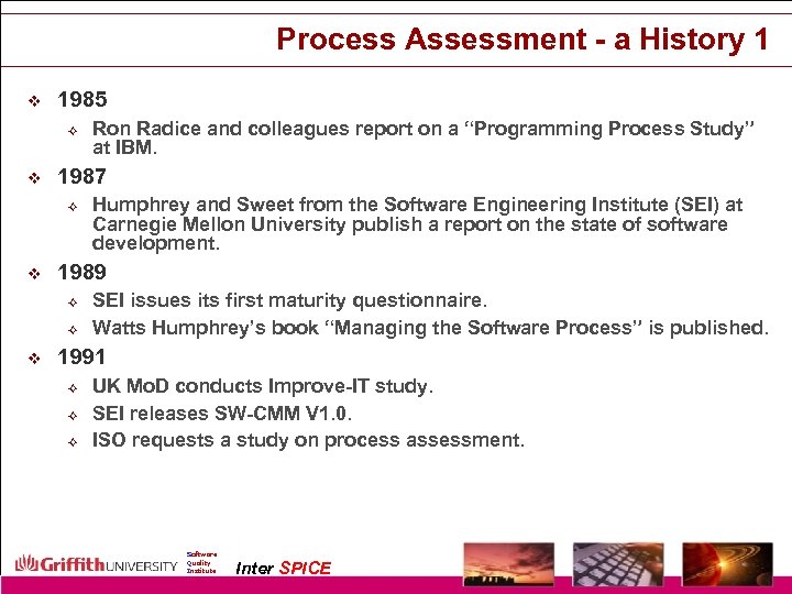 Process Assessment - a History 1 v 1985 ² v 1987 ² v Humphrey