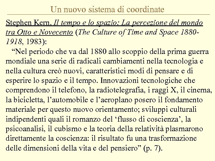 Un nuovo sistema di coordinate Stephen Kern, Il tempo e lo spazio: La percezione