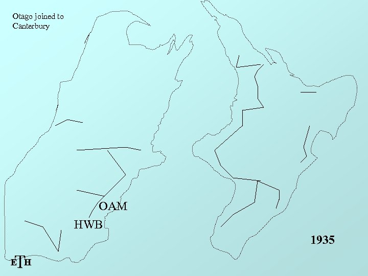 Otago joined to Canterbury OAM HWB 1935 T E H 