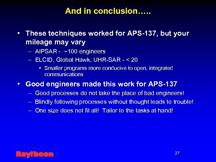 And in conclusion…. . • These techniques worked for APS-137, but your mileage may