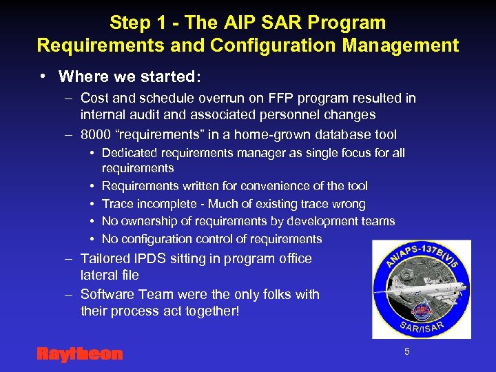 Step 1 - The AIP SAR Program Requirements and Configuration Management • Where we