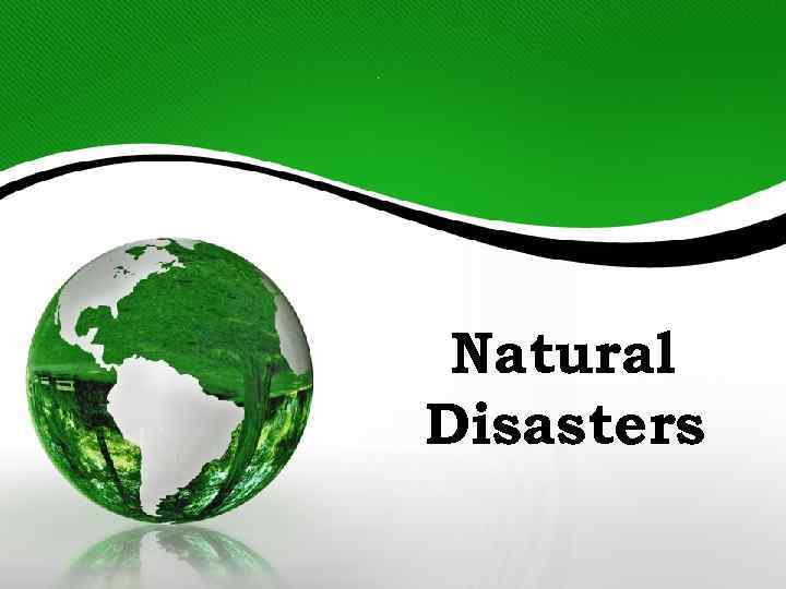 1 Natural Disasters 