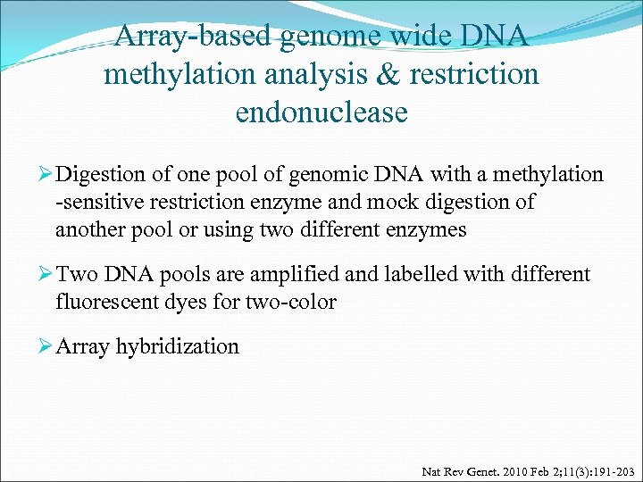 Array-based genome wide DNA methylation analysis & restriction endonuclease Ø Digestion of one pool
