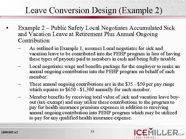 Leave Conversion Design (Example 2) • Example 2 – Public Safety Local Negotiates Accumulated