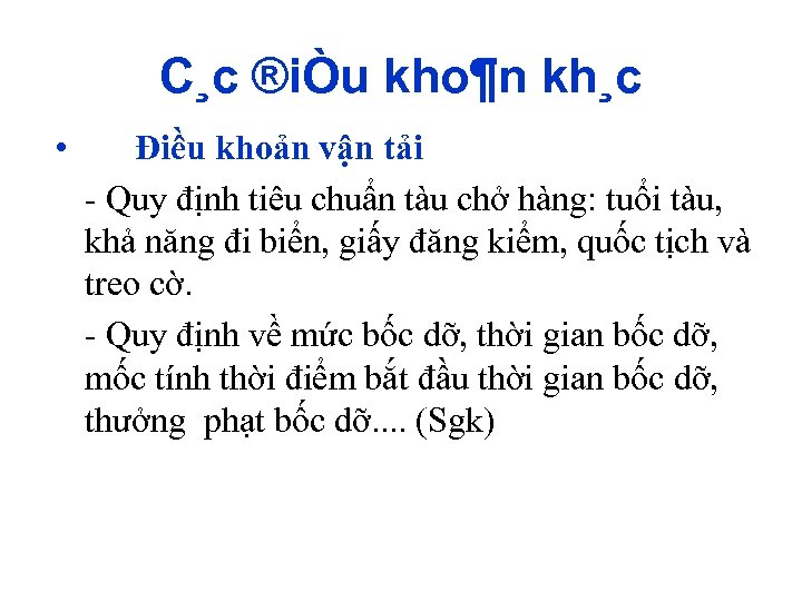 C¸c ®iÒu kho¶n kh¸c • Điều khoản vận tải - Quy định tiêu chuẩn