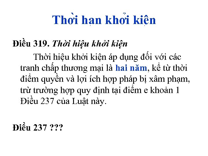 Thơ i ha n khơ i kiê n Điều 319. Thời hiệu khởi kiện