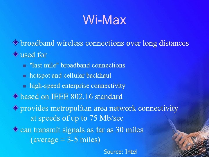 Wi-Max broadband wireless connections over long distances used for n n n 