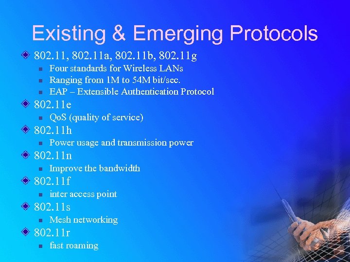 Existing & Emerging Protocols 802. 11, 802. 11 a, 802. 11 b, 802. 11