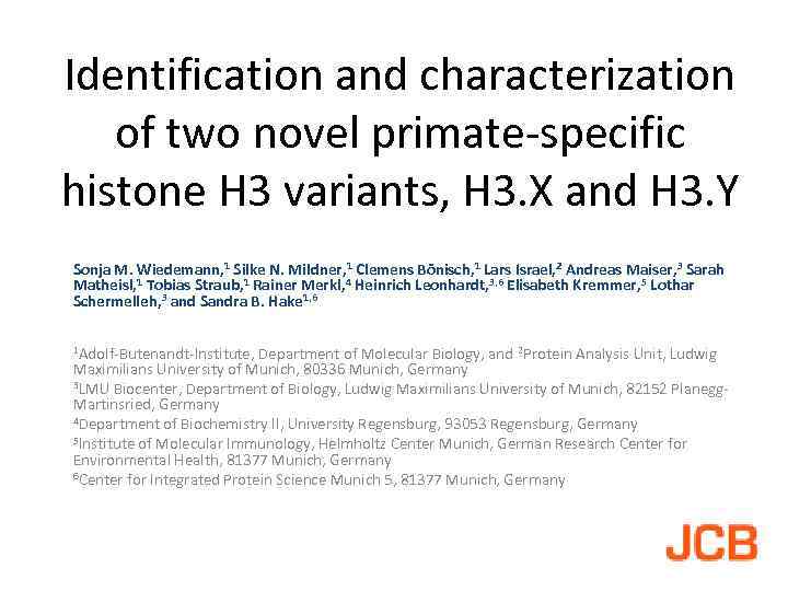 Identification and characterization of two novel primate-specific histone H 3 variants, H 3. X