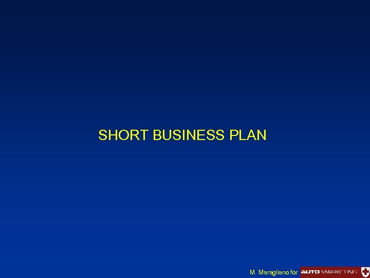 SHORT BUSINESS PLAN M. Maragliano for 