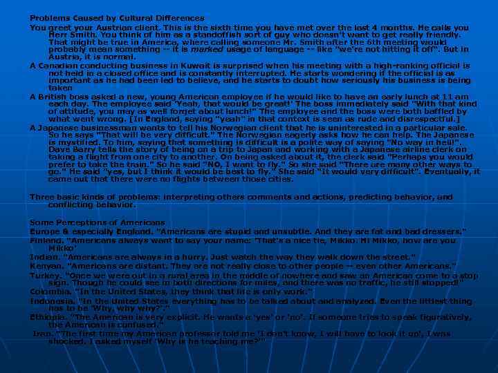 Problems Caused by Cultural Differences Problems Caused by Cultural You greet your Austrian client.