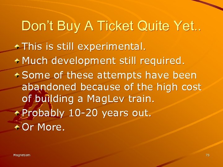 Don’t Buy A Ticket Quite Yet. . This is still experimental. Much development still
