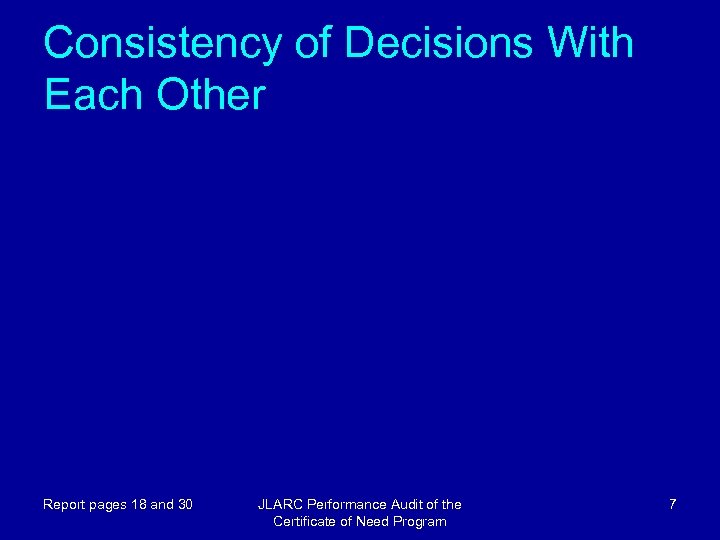 Consistency of Decisions With Each Other Report pages 18 and 30 JLARC Performance Audit