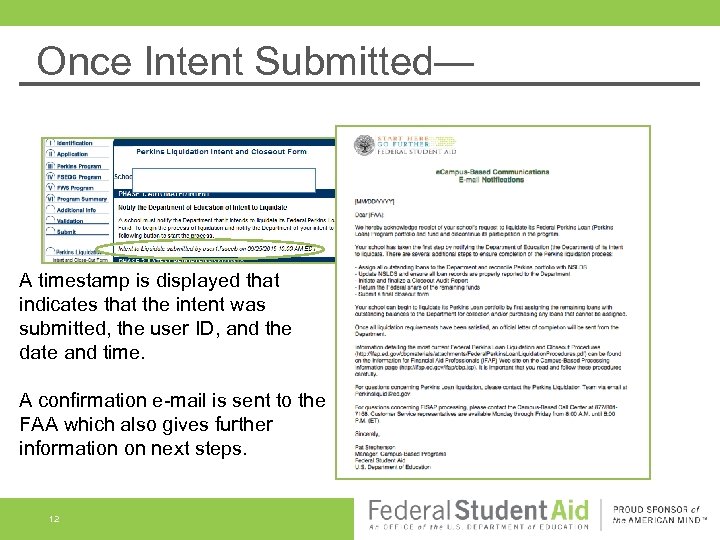 Once Intent Submitted— A timestamp is displayed that indicates that the intent was submitted,