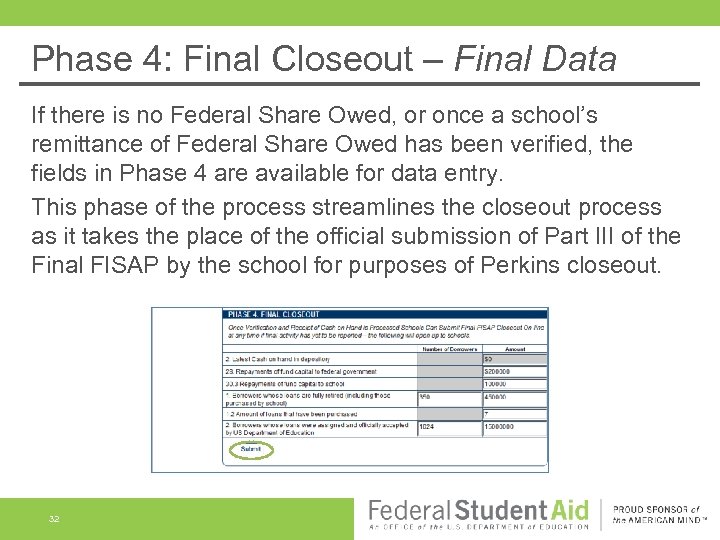 Phase 4: Final Closeout – Final Data If there is no Federal Share Owed,