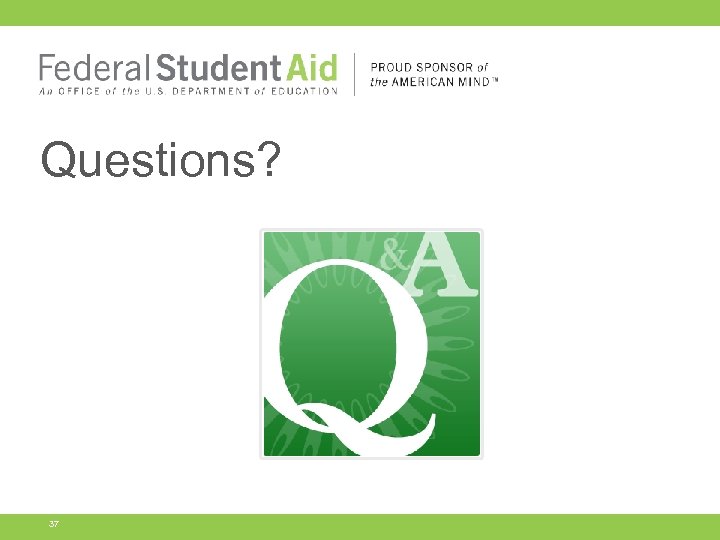 Questions? 37 