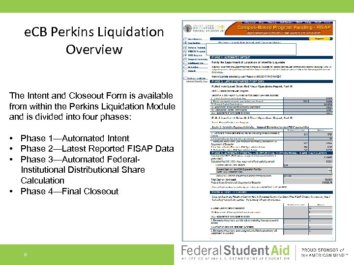 e. CB Perkins Liquidation Overview The Intent and Closeout Form is available from within