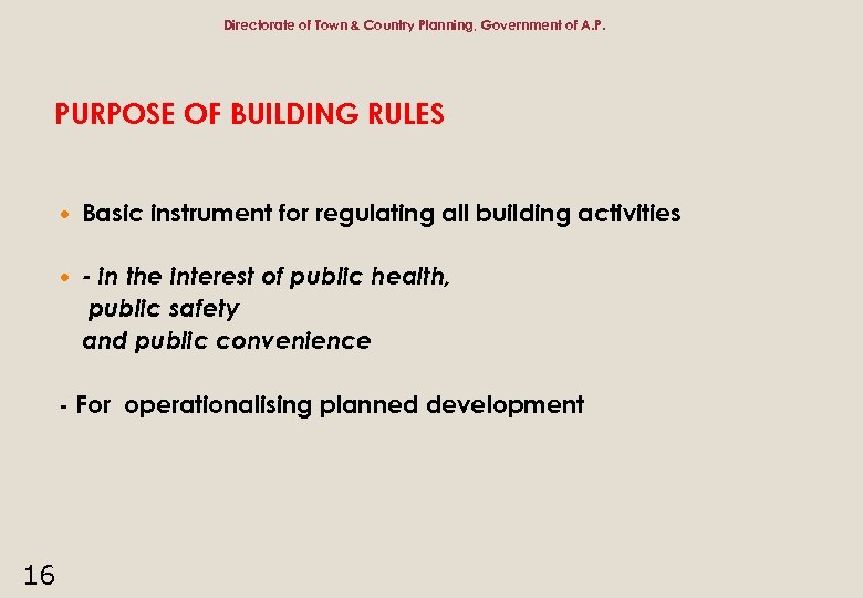 Directorate of Town & Country Planning, Government of A. P. PURPOSE OF BUILDING RULES