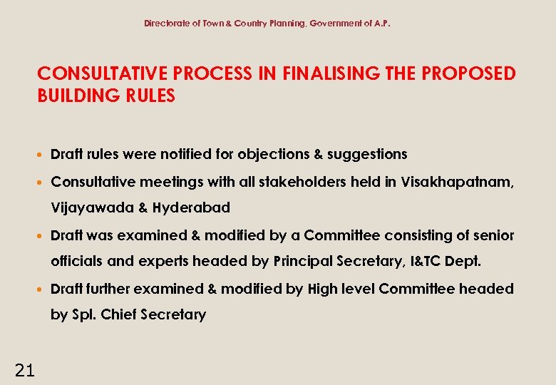 Directorate of Town & Country Planning, Government of A. P. CONSULTATIVE PROCESS IN FINALISING