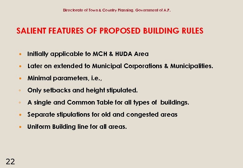 Directorate of Town & Country Planning, Government of A. P. SALIENT FEATURES OF PROPOSED