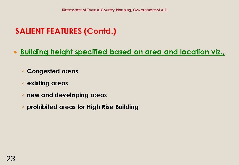 Directorate of Town & Country Planning, Government of A. P. SALIENT FEATURES (Contd. )